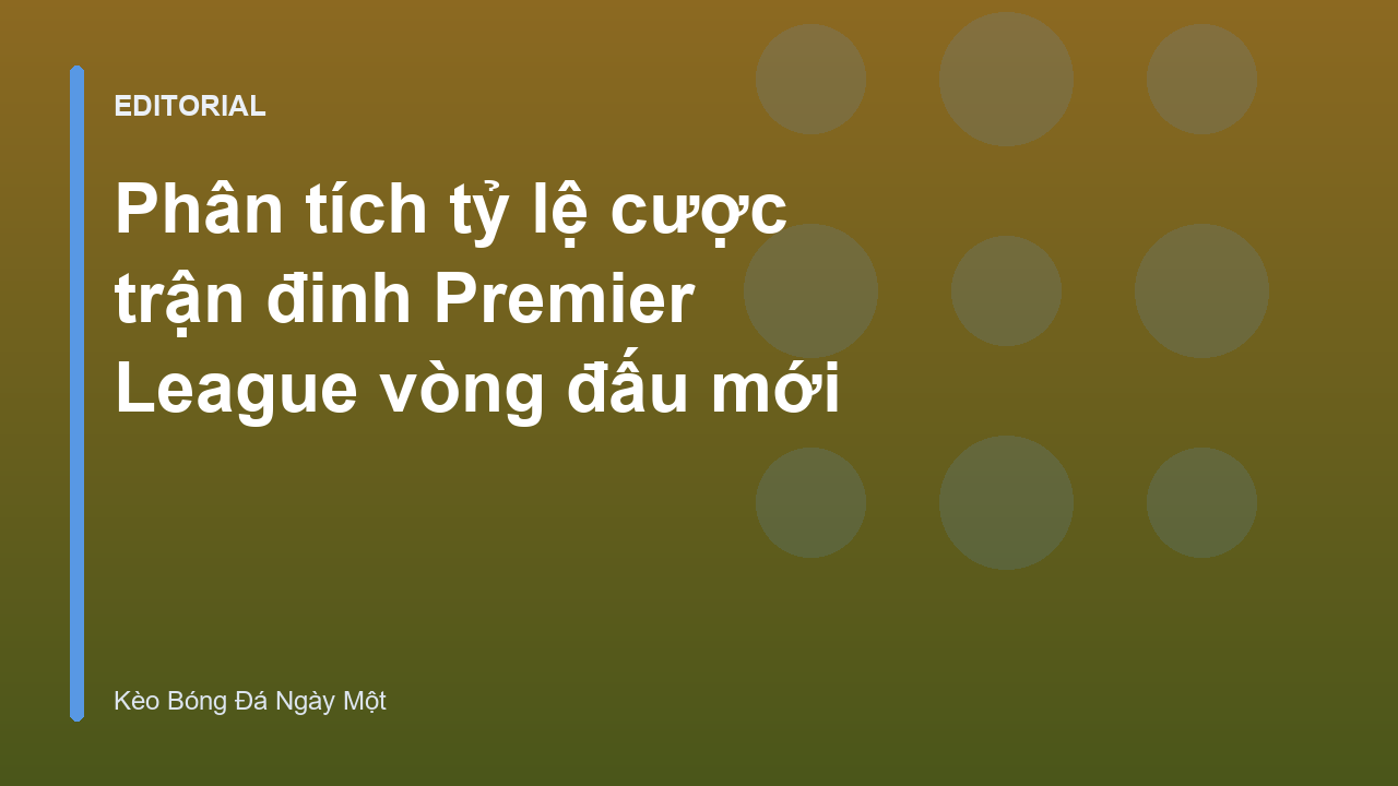 Phân tích trận đấu Premier League